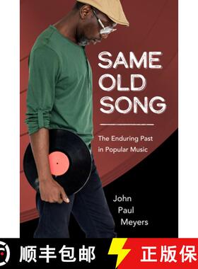 【3-4周达】Same Old Song: The Enduring Past in Popular Music [9781496850874]