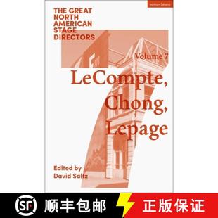 Stage Chong Directors American Great Robert Ping Volume Lepage Elizabeth North Lecompte 4周达 9781350045514