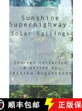 预订 Sunshine Superhighway: Solar Sailings [9789198907605]