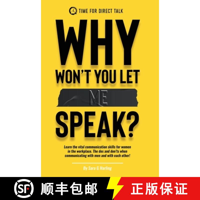 【2-3周达】Why Won't You Let Me Speak?: Learn vital communication skills for women in the work place.... [9781802274028]
