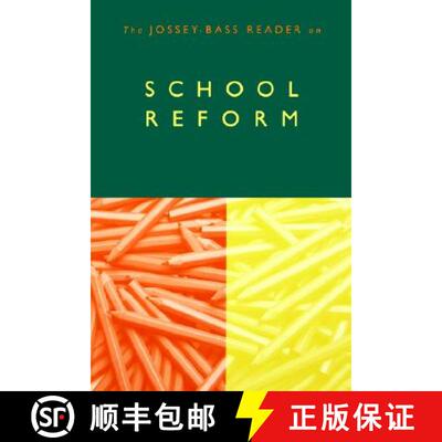【3-4周达】The Jossey-Bass Reader On School Reform [Wiley教育学] [9780787955243]