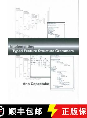 预订 Implementing Typed Feature Structure Grammars: Volume 110 [9781575862606]