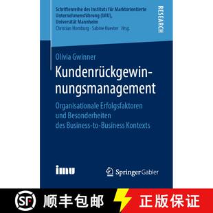 【3-4周达】Kundenrückgewinnungsmanagement : Organisationale Erfolgsfaktoren und Besonderheiten des B... [9783658256203]
