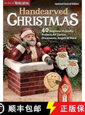 【3-4周达】Handcarved Christmas, Updated Second Edition: 40 Beginner-Friendly Projects for Santas, Or... [9781497103368]