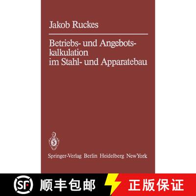 【3-4周达】Betriebs- und Angebotskalkulation im Stahl- und Apparatebau (3. Auflage 1972) (3. Auflage ... [9783642652165]