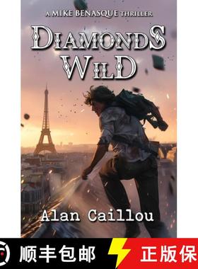 【3-4周达】Diamonds Wild: A Mike Benasque Thriller - Book 4 [9781635296549]