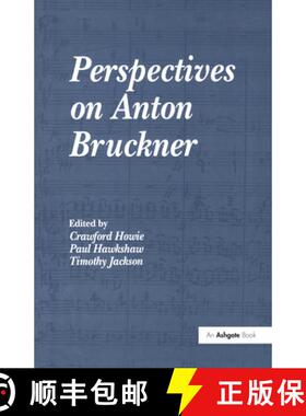 【3-4周达】Perspectives on Anton Bruckner [9780754601104]