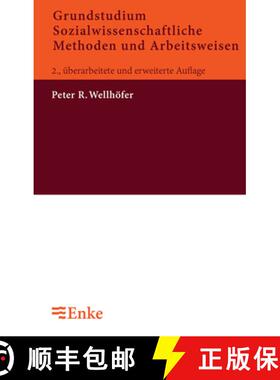 【3-4周达】Grundstudium Sozialwissenschaftliche Methoden und Arbeitsweisen: Eine Einf hrung F r Sozia... [9783828246034]