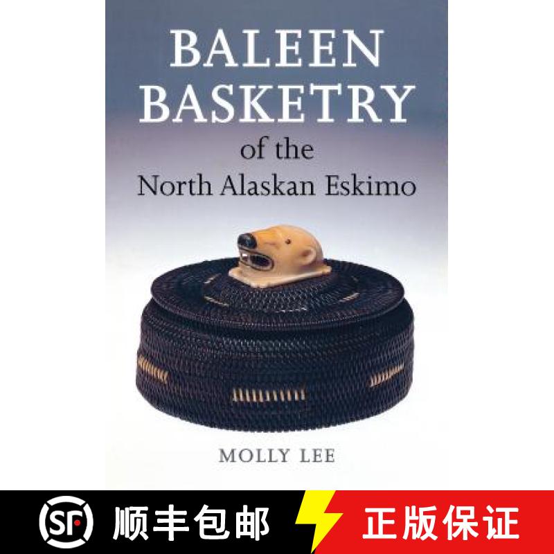【3-4周达】Baleen Basketry of the North Alaskan Eskimo [9780295976853]