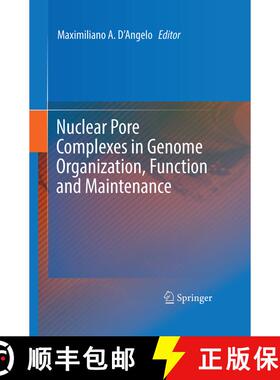 【3-4周达】Nuclear Pore Complexes in Genome Organization, Function and Maintenance [9783319716121]