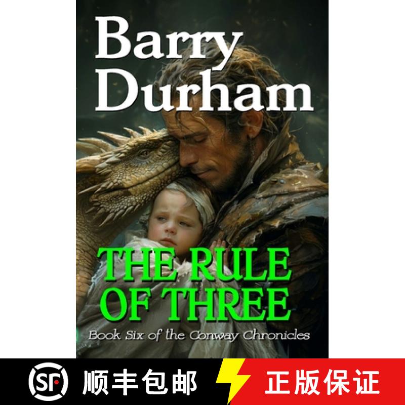 【2-3周达】The Rule of Three: Book Six of the Conway Chronicles [9781326817329]
