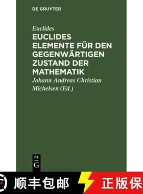 预订 Euclides Elemente Für Den Gegenwärtigen Zustand Der Mathematik: Erste Abtheilung [9783112683552]