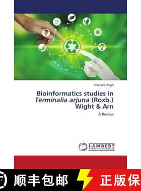 预订 Bioinformatics studies in Terminalia arjuna (Roxb.) Wight & Arn [9786202795593]