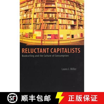 【3-4周达】Reluctant Capitalists – Bookselling and the Culture of Consumption [9780226525914]