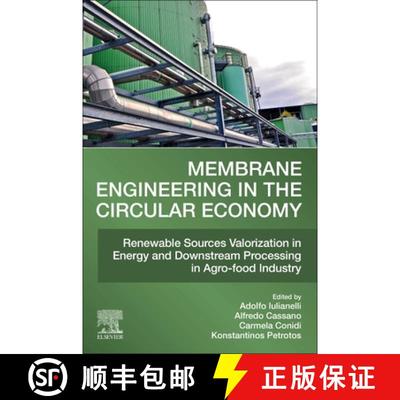 【3-4周达】Membrane Engineering in the Circular Economy: Renewable Sources Valorization in Energy and... [9780323852531]