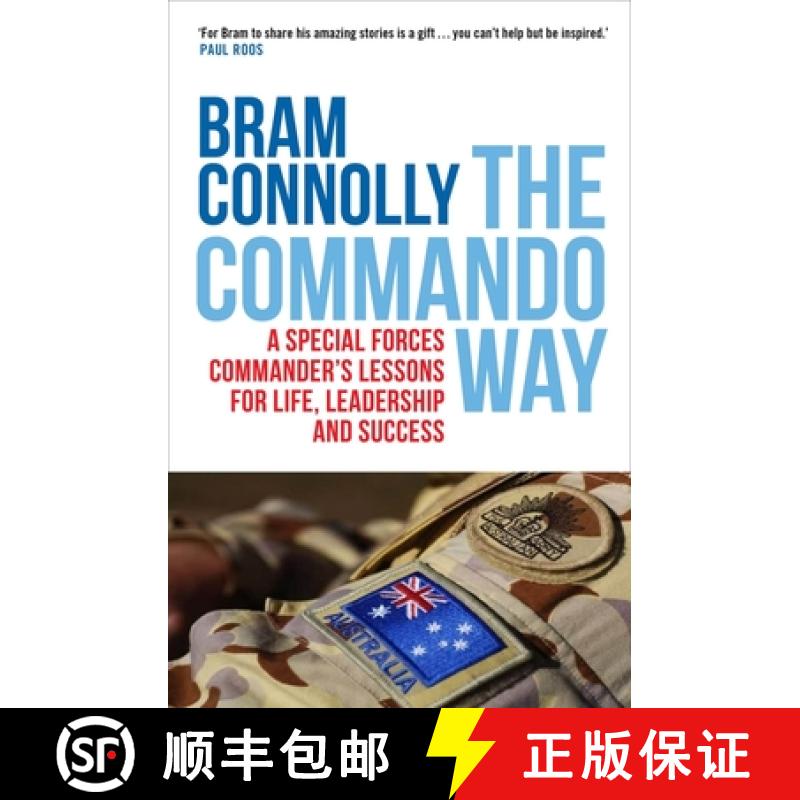 【3-4周达】The Commando Way: A Special Forces Commander's Lessons for Life, Leadership and Success [9781760528638]