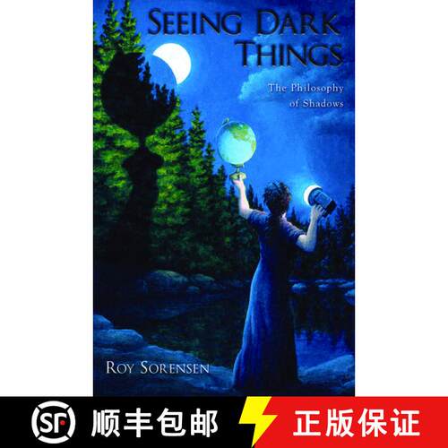 【3-4周达】精装 Seeing Dark Things: The Philosophy of Shadows [9780195326574]