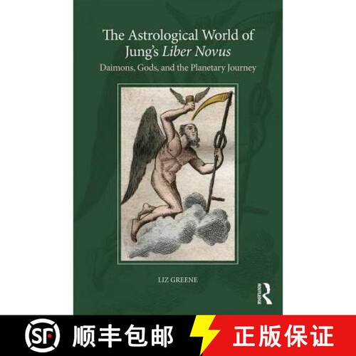 【3-4周达】The Astrological World of Jung's 'Liber Novus': Daimons, Gods, and the Planetary Journey [9781138289178]