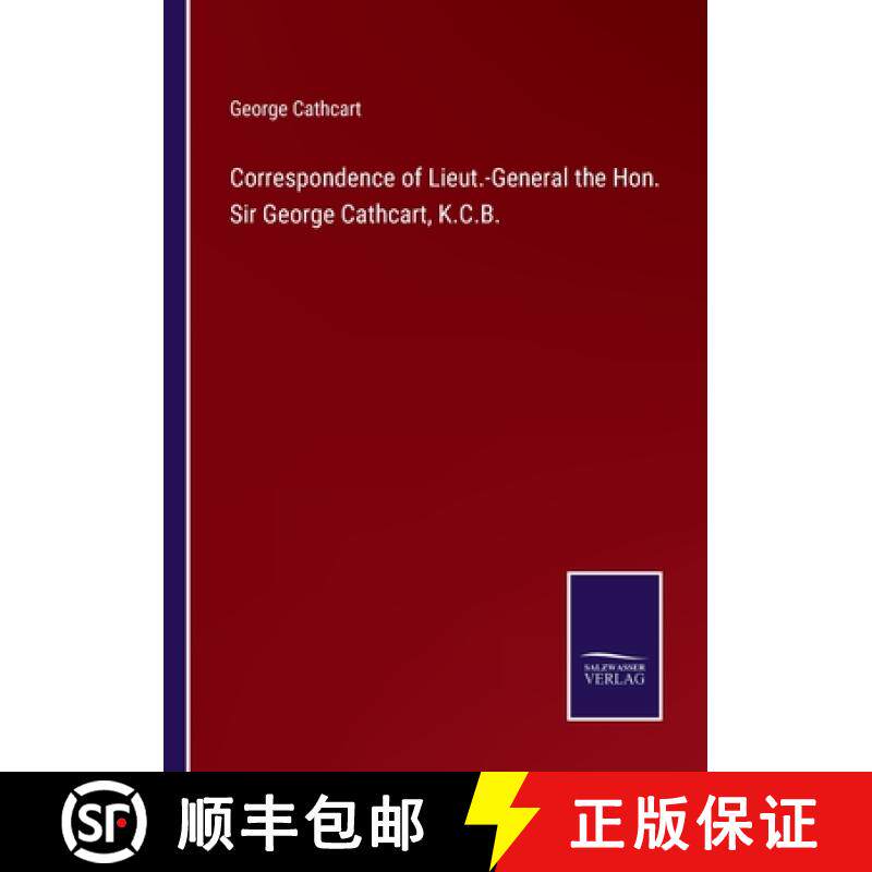 【3-4周达】Correspondence of Lieut.-General the Hon. Sir George Cathcart, K.C.B. [9783375175580]