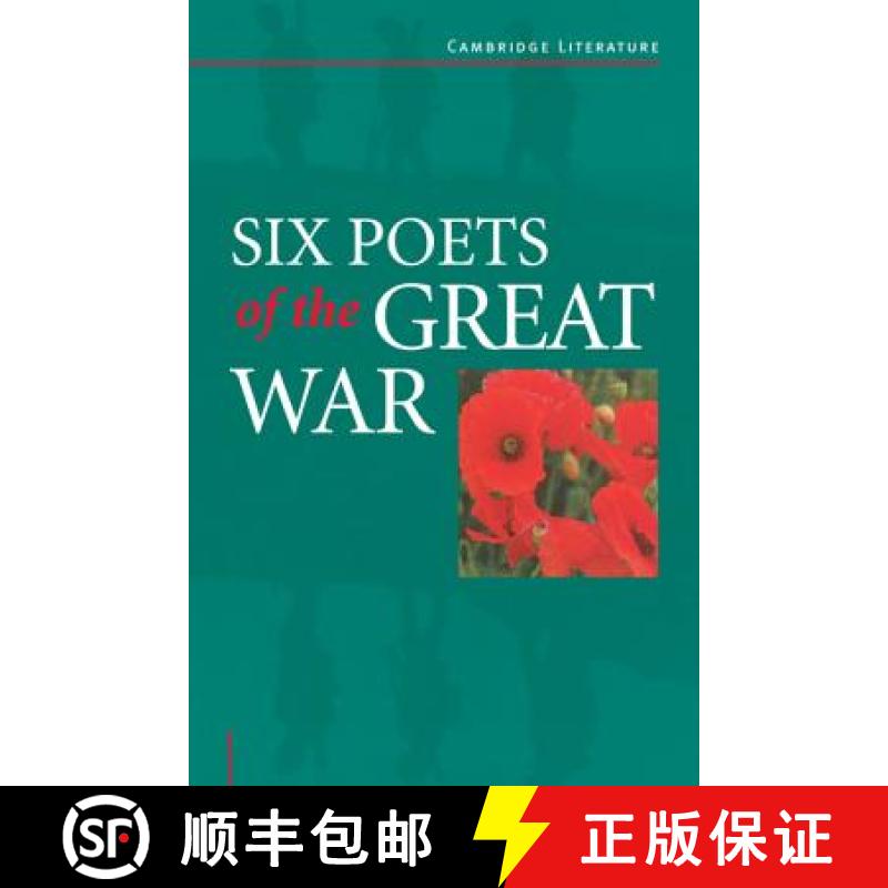【3-4周达】Six Poets of the Great War: Wilfred Owen, Siegfried Sassoon, Isaac Rosenberg, Richard Aldi... [9780521485692]
