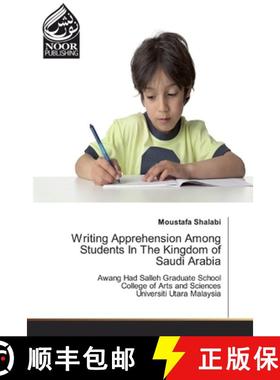 预订 Writing Apprehension Among Students In The Kingdom of Saudi Arabia [9786139428007]