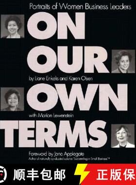 【3-4周达】On Our Own Terms: Portraits of Women Business Leaders [9781881052692]