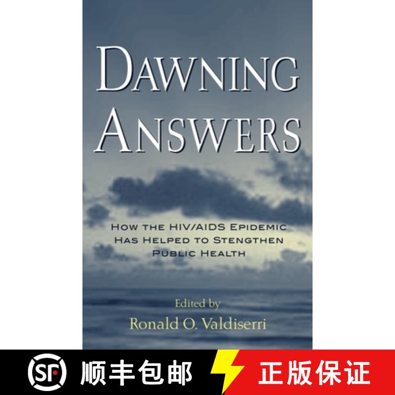 【3-4周达】Dawning Answers: How the HIV/AIDS Epidemic Has Helped to Strengthen Public Health [9780195147407]