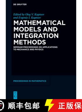 预订 Mathematical Models and Integration Methods: Seminar Proceedings on Applications to Mechanics an... [9783111546254]