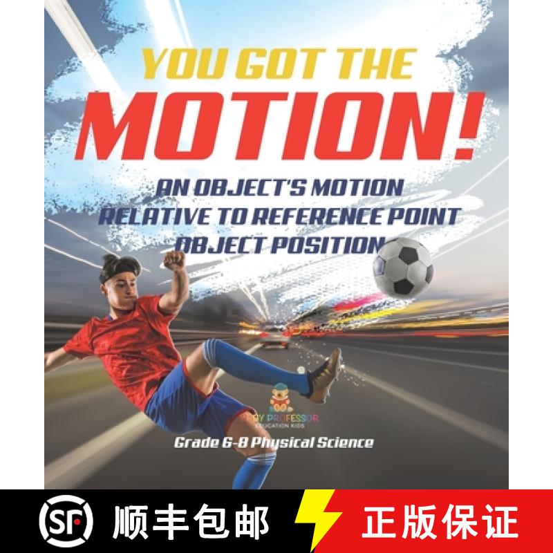 【3-4周达】You've got the Motion! An Object's Motion Relative to Reference Point | Object Position | ... [9781541998186]