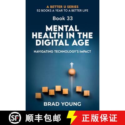 【3-4周达】Mental Health in the Digital Age: Navigating Technology's Impact [9798892981408]