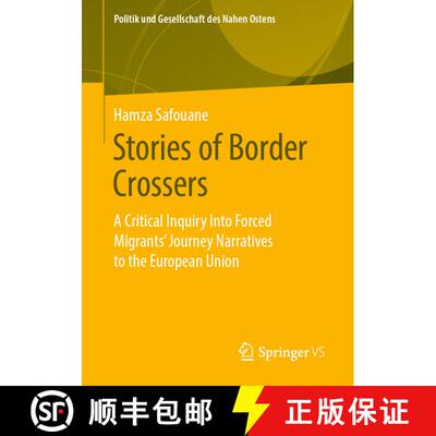 【3-4周达】Stories of Border Crossers : A Critical Inquiry Into Forced Migrants' Journey Narratives t... [9783658274023]