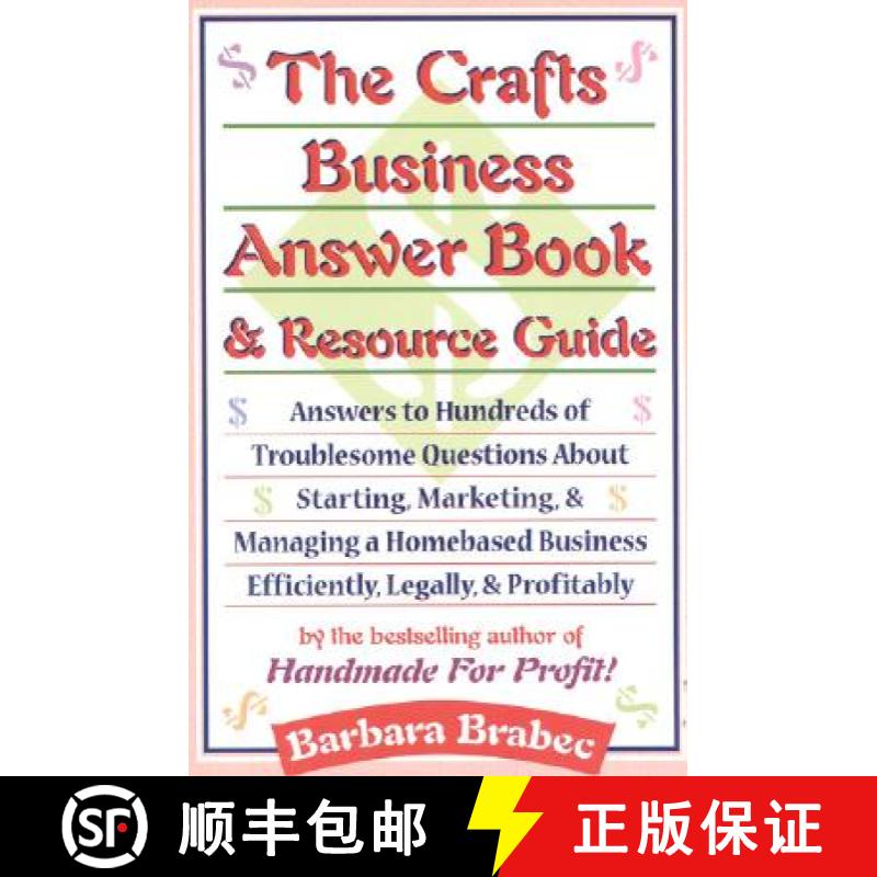 【3-4周达】Crafts Business Answer Book & Resource Guide: Answers to Hundreds of Troublesome Questions... [9780871318336]