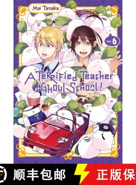 【3-4周达】A Terrified Teacher at Ghoul School!, Vol. 6 [9781975328467]