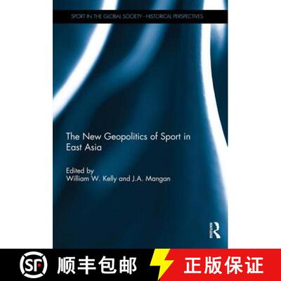 【3-4周达】精装 The New Geopolitics of Sport in East Asia [9780415744959]
