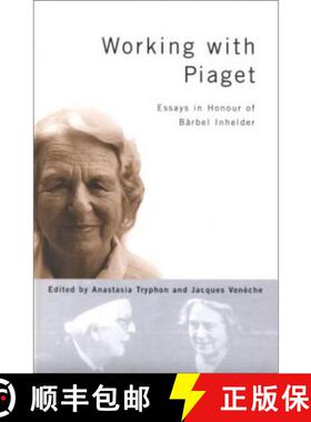 【3-4周达】Working with Piaget: Essays in Honour of Barbel Inhelder [9780863776212]