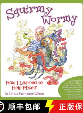 【3-4周达】Squirmy Wormy: How I Learned to Help Myself [9781935567189]