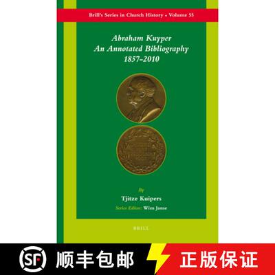 预订 Abraham Kuyper: An Annotated Bibliography 1857-2010 [9789004211391]
