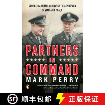 【3-4周达】Partners in Command: George Marshall and Dwight Eisenhower in War and Peace [9780143113850]