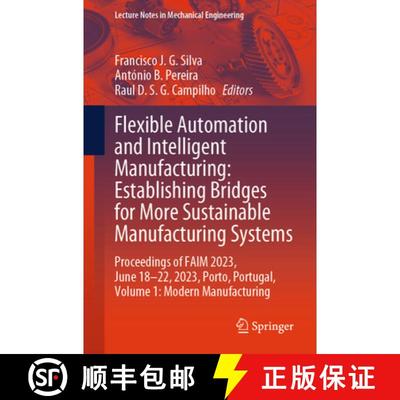 【3-4周达】Flexible Automation and Intelligent Manufacturing: Establishing Bridges for More Sustainab... [9783031382406]