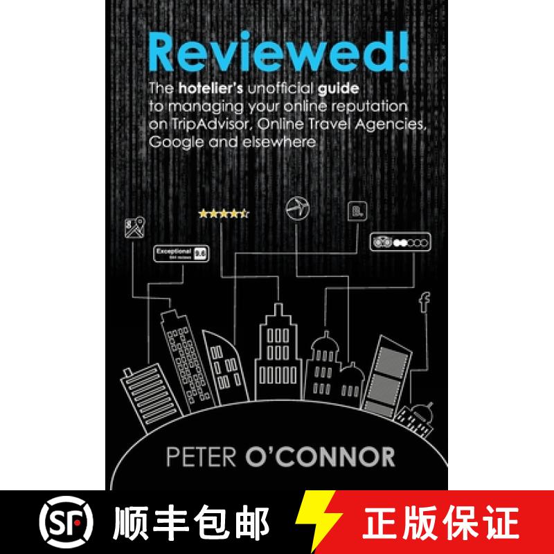 【2-3周达】Reviewed!: The hotelier's unofficial guide to managing your online reputation on TripAdvis... [9781999602109]
