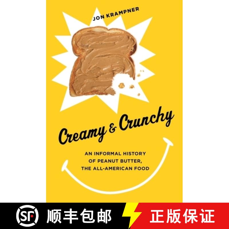 【3-4周达】Creamy and Crunchy: An Informal History of Peanut Butter, the All-American Food [9780231162326]