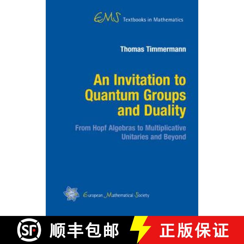 预订 An Invitation to Quantum Groups and Duality (Ems Textbooks in Mathematics) [9783037190432]