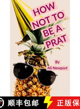 【3-4周达】How Not to Be A Prat [9781789558814]