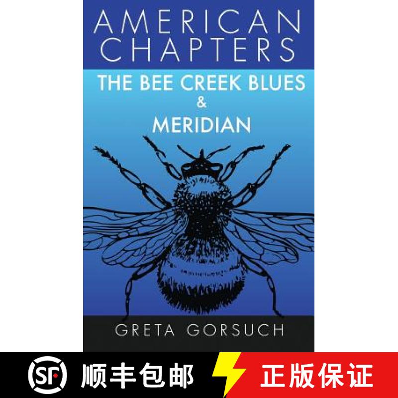 【3-4周达】The Bee Creek Blues & Meridian: American Chapters [9781938757471]