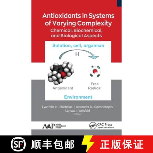 【3-4周达】Antioxidants in Systems of Varying Complexity: Chemical, Biochemical, and Biological Aspects [9781774634899]
