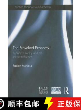 【3-4周达】The Provoked Economy: Economic Reality and the Performative Turn [9780415857130]