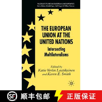 【3-4周达】The European Union at the United Nations: Intersecting Multilateralisms [9781403995346]