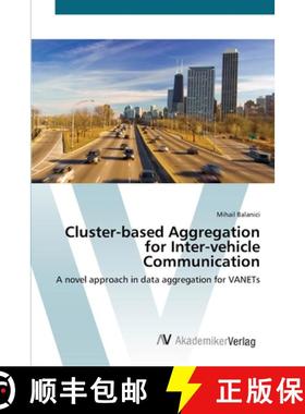 预订 Cluster-based Aggregation for Inter-vehicle Communication [9783639677836]