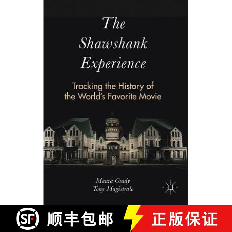 【2-3周达】The Shawshank Experience : Tracking the History of the World's Favorite Movie [9781349953509]