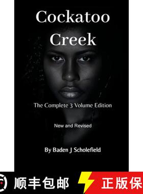 【3-4周达】Cockatoo Creek: The Complete 3 Volume Edition [9780645734249]